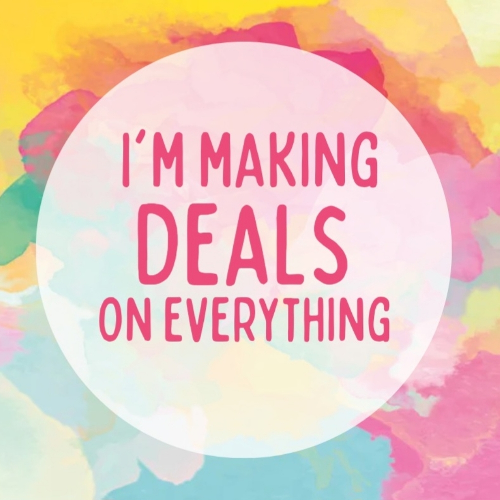 Making DEALS on EVERYTHING. READ BELOW